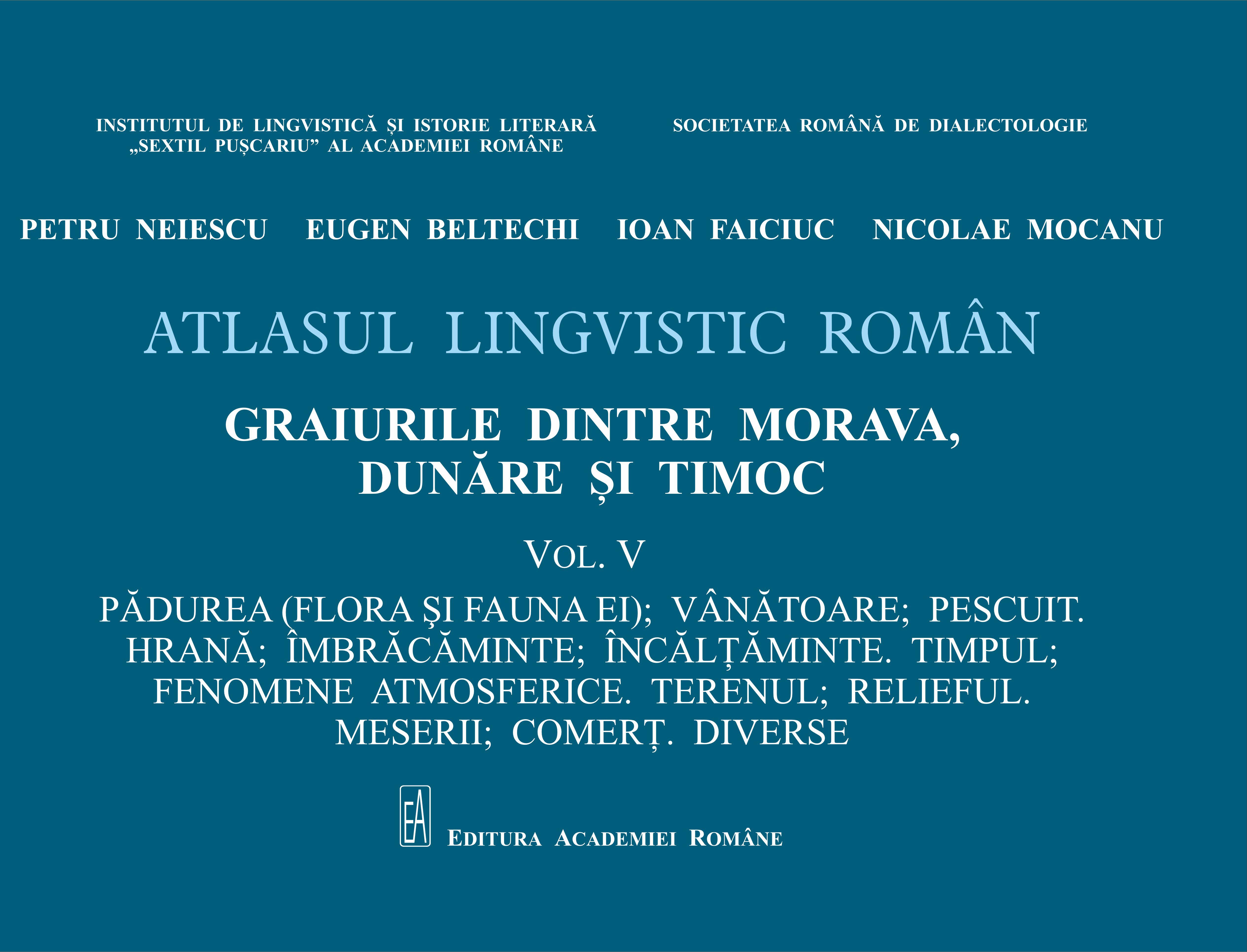 Atlasul lingvistic roman. Graiurile dintre Morava, Dunare si Timoc, Vol. 1. Corpul omenesc