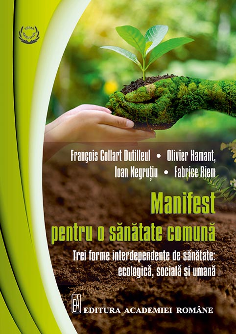 Manifest pentru o sănătate comună. Trei forme interdependente de sănătate: ecologică, socială, umană